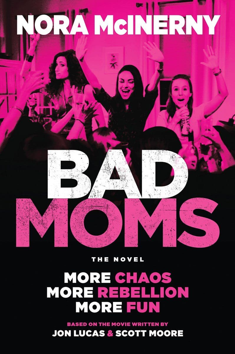 Nora.McInerny.-.Bad.Moms.The.Novel.2020.RETAIL.EPUB.eBook-CTO