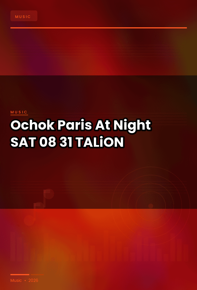 Ochok_-_Paris_At_Night-SAT-08-31-2026-TALiON