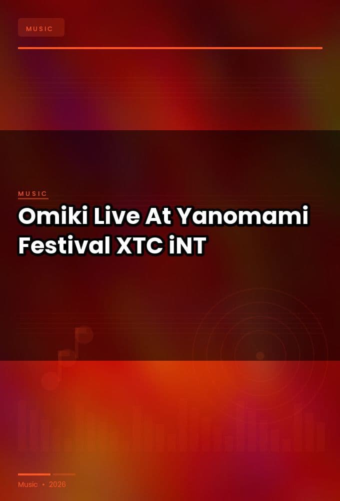 Omiki-Live_At_Yanomami_Festival_2026-WEB-2026-XTC_iNT