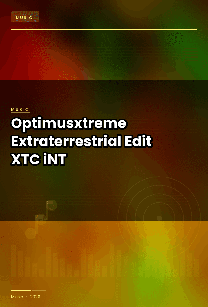 Optimusxtreme-Extraterrestrial_Edit_-SINGLE-WEB-2024-XTC_iNT