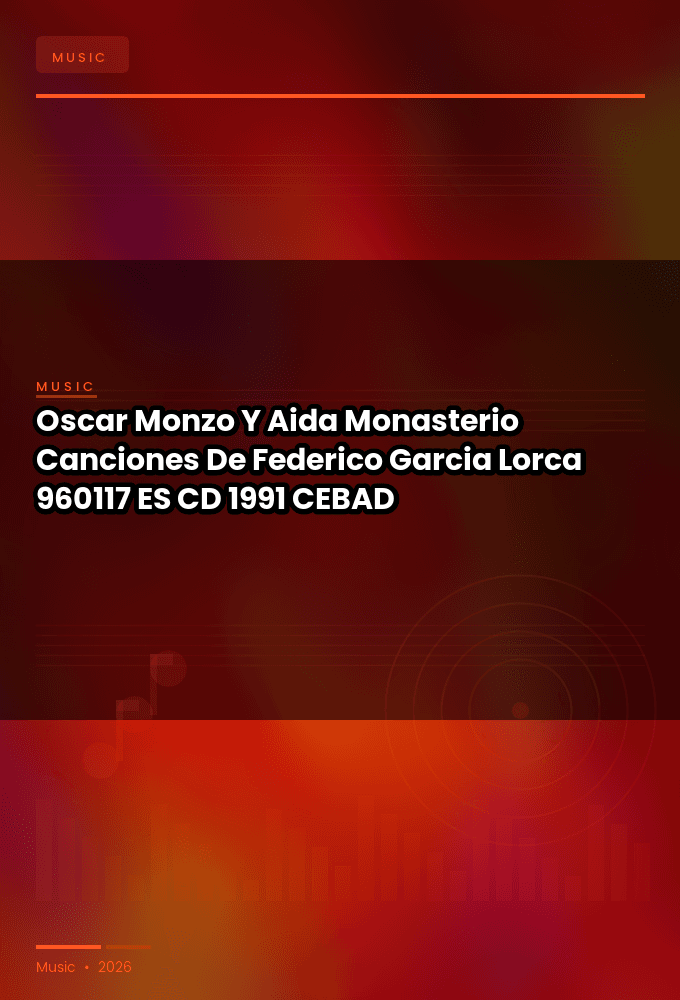 Oscar_Monzo_Y_Aida_Monasterio-Canciones_De_Federico_Garcia_Lorca-_960117_-ES-CD-FLAC-1991-CEBAD