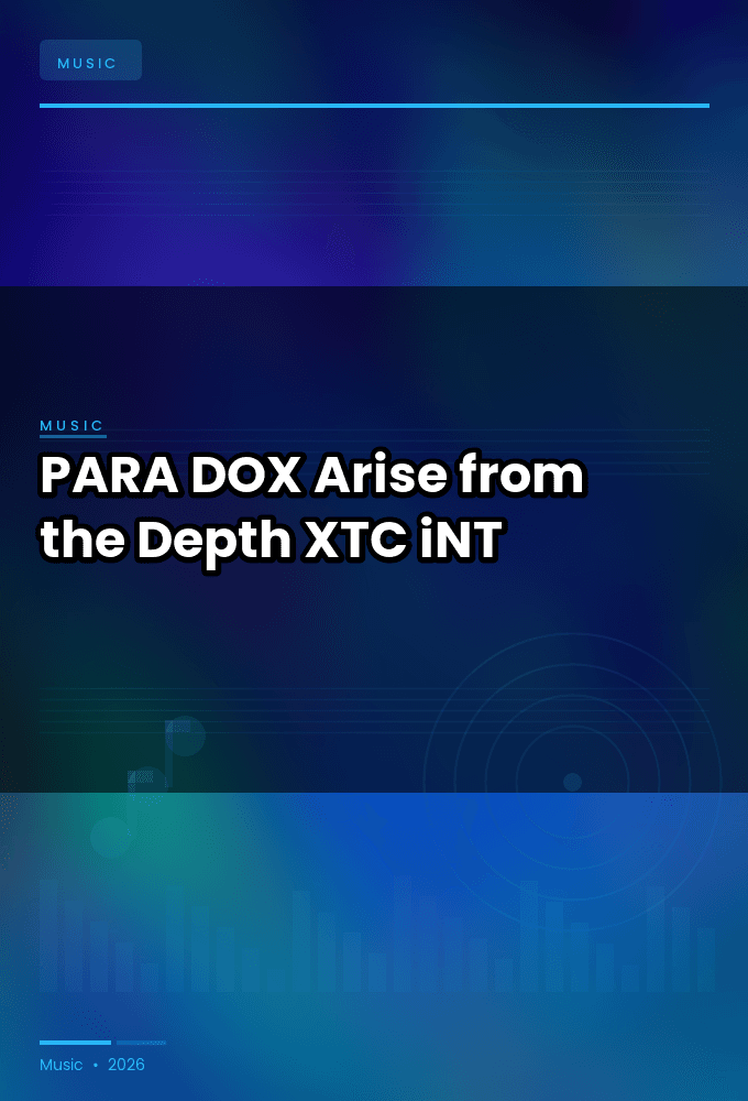 PARA_DOX-Arise_from_the_Depth-SINGLE-WEB-2025-XTC_iNT