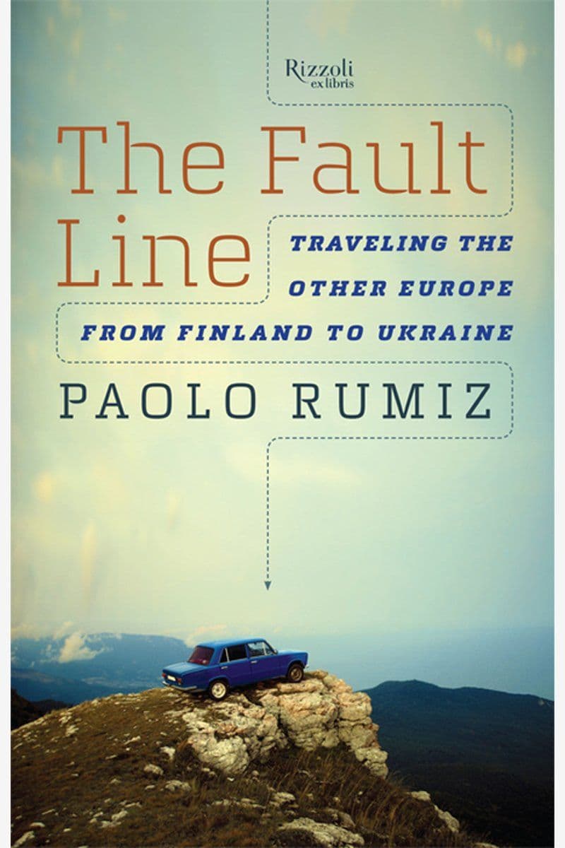 Paolo.Rumiz.The.Fault.Line.Traveling.the.Other.Europe.From.Finland.to.Ukraine.2015.RETAiL.EPUB.eBook-NODE