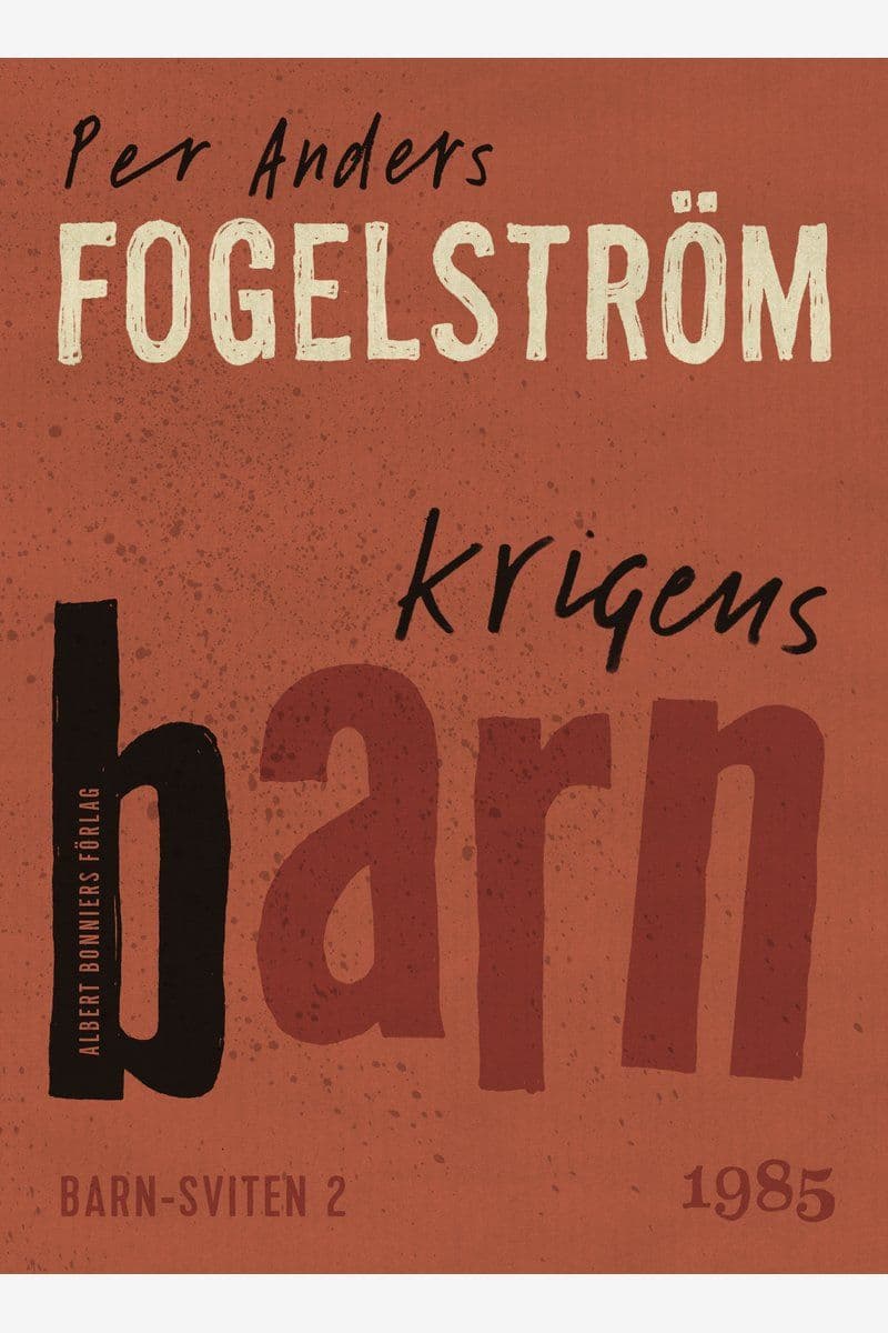 Per.Anders.Fogelstrom.Krigens.barn.2013.SWEDiSH.ePub.WEB-DL-SapphireSea.epub