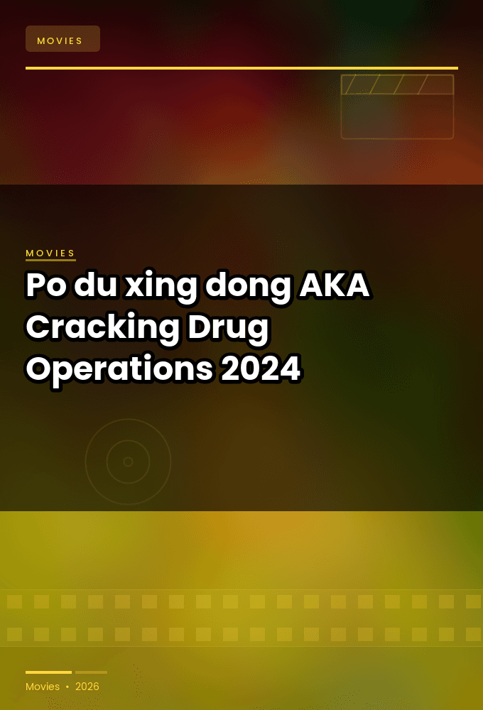 Po du xing dong AKA Cracking Drug Operations 2024 2160p IQ WEB DL H265 DDP2 0-PTerWEB