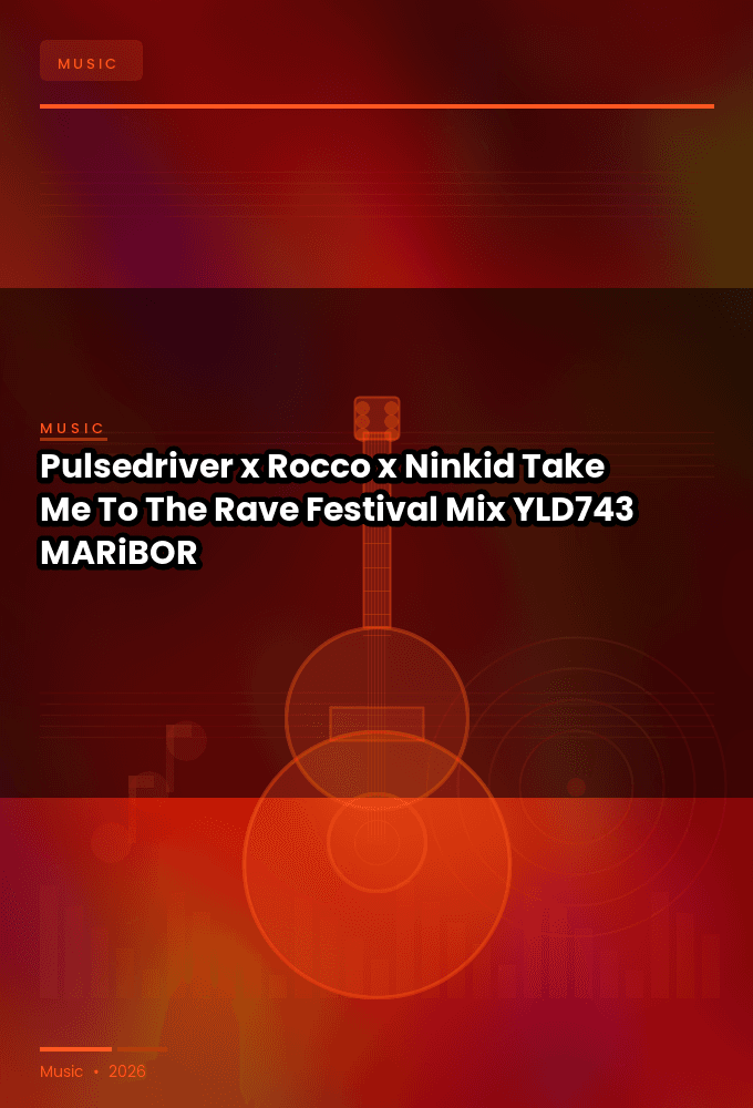 Pulsedriver_x_Rocco_x_Ninkid-Take_Me_To_The_Rave_Festival_Mix_-_YLD743_-WEB-2026-MARiBOR