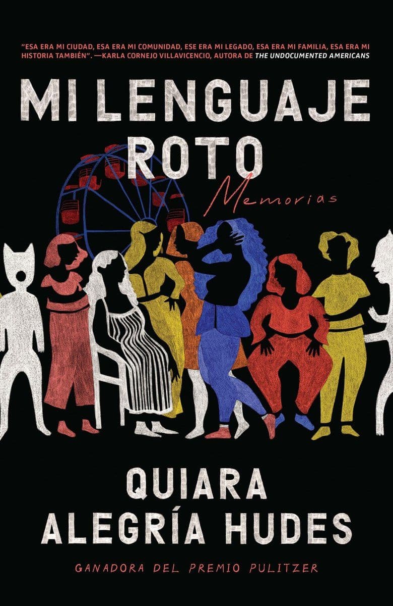 Quiara.Alegria.Hudes.-.Mi.Lenguaje.Roto.2022.SPANISH.RETAIL.EPUB.eBook-CTO