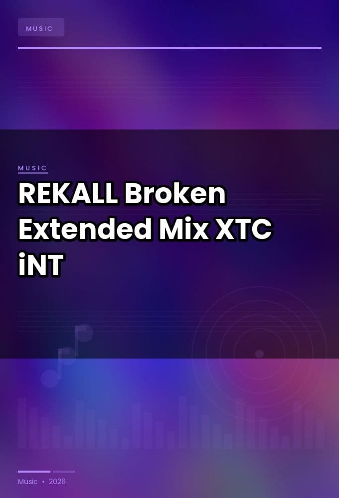 REKALL-Broken_Extended_Mix_-SINGLE-WEB-2024-XTC_iNT