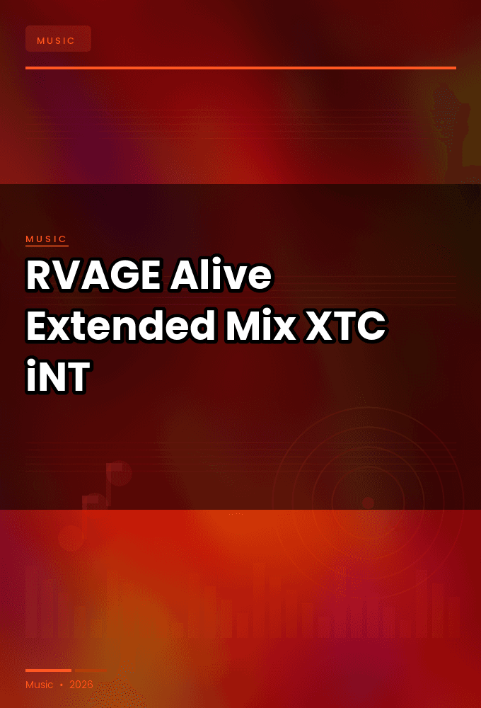 RVAGE-Alive_Extended_Mix_-SINGLE-WEB-2024-XTC_iNT