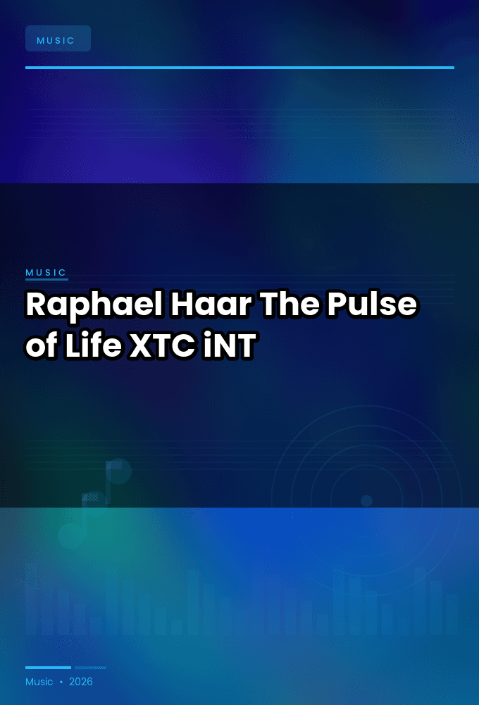 Raphael_Haar-The_Pulse_of_Life-WEB-2025-XTC_iNT