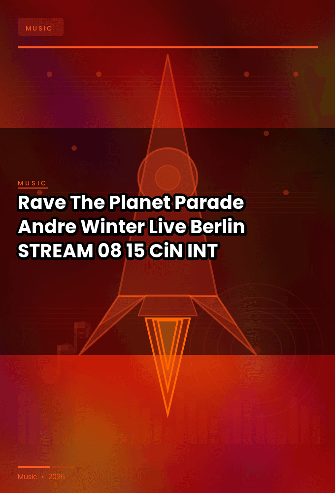 Rave_The_Planet_Parade_2026-Andre_Winter_Live_Berlin_-STREAM-08-15-2026-CiN_INT