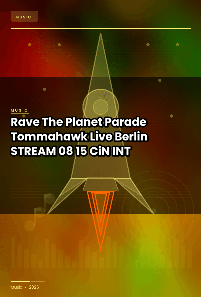 Rave_The_Planet_Parade_2026-Tommahawk_Live_Berlin_-STREAM-08-15-2026-CiN_INT