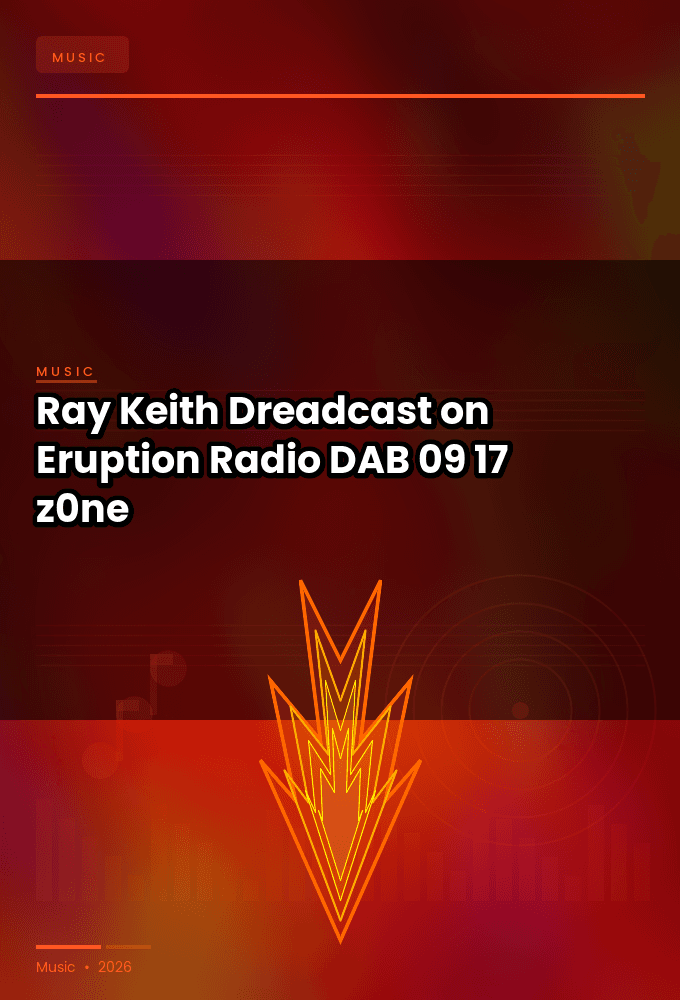 Ray_Keith-Dreadcast_on_Eruption_Radio-DAB-09-17-2026-z0ne