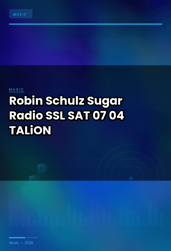 Robin_Schulz_-_Sugar_Radio_SSL_-SAT-07-04-2026-TALiON
