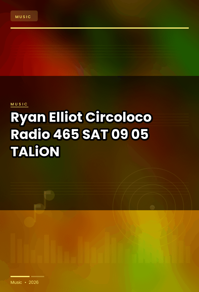 Ryan_Elliot_-_Circoloco_Radio_465-SAT-09-05-2026-TALiON