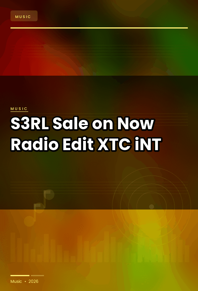 S3RL-Sale_on_Now_Radio_Edit_-SINGLE-WEB-2024-XTC_iNT