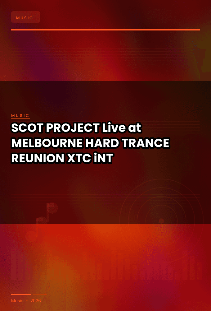 SCOT_PROJECT-Live_at_MELBOURNE_HARD_TRANCE_REUNION_2024-WEB-2024-XTC_iNT