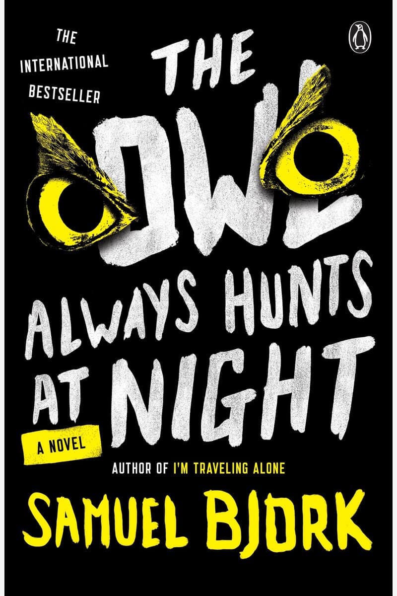 Samuel.Bjork.The.Owl.Always.Hunts.at.Night.A.Novel.2017.RETAiL.EPUB.eBook-NODE