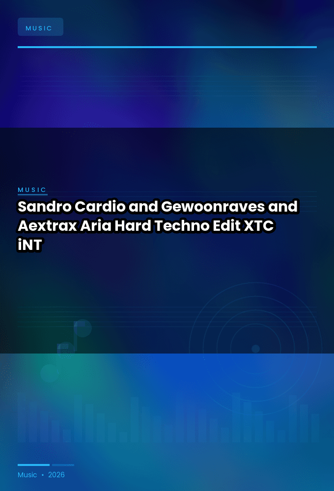 Sandro_Cardio_and_Gewoonraves_and_Aextrax-Aria_Hard_Techno_Edit_-SINGLE-WEB-2025-XTC_iNT