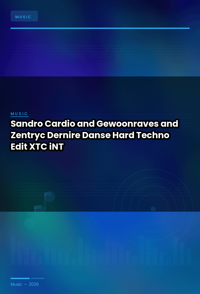 Sandro_Cardio_and_Gewoonraves_and_Zentryc-Dernire_Danse_Hard_Techno_Edit_-SINGLE-WEB-2025-XTC_iNT