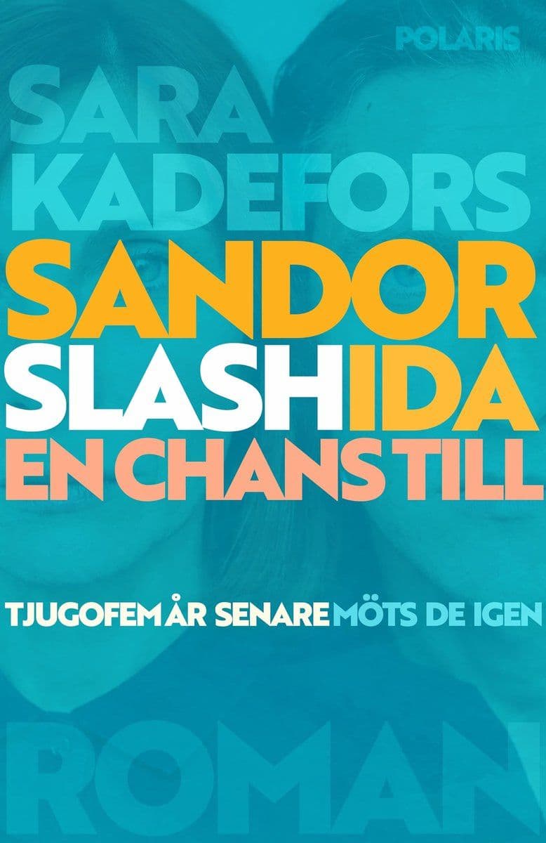 Sara.Kadefors.Sandor.Slash.Ida.En.Chans.Till.2026.SWEDiSH.RETAiL.ePub.eBOOK-DECiPHER