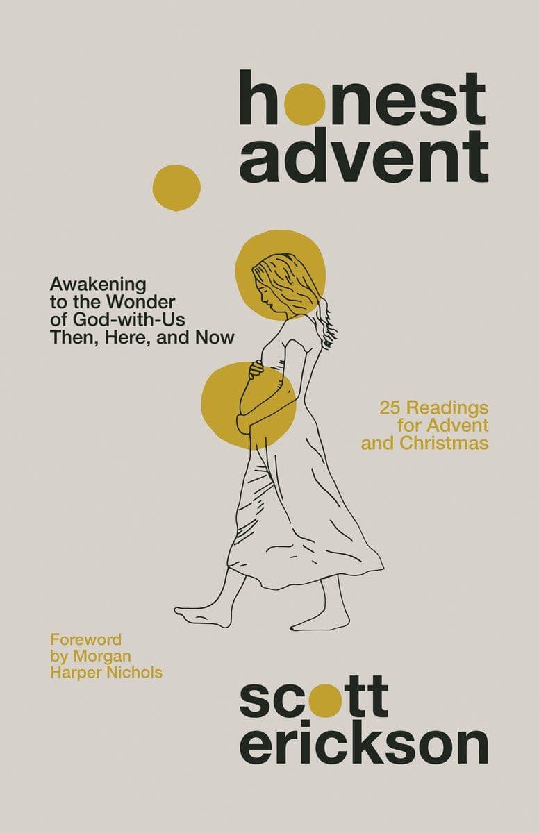 Scott.Erickson.-.Honest.Advent.Awakening.To.The.Wonder.Of.God-With-Us.Then.Here.And.Now.2020.RETAIL.EPUB.eBook-CTO
