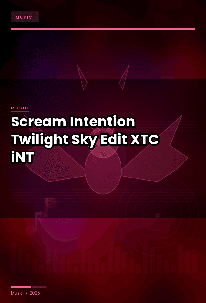 Scream_Intention-Twilight_Sky_Edit_-SINGLE-WEB-2025-XTC_iNT