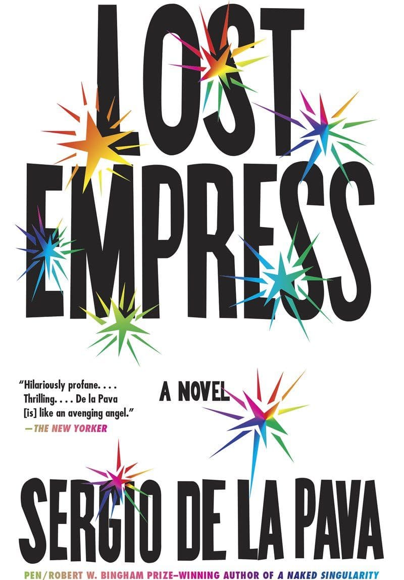 Sergio.De.La.Pava.-.Lost.Empress.2018.RETAIL.EPUB.eBook-CTO