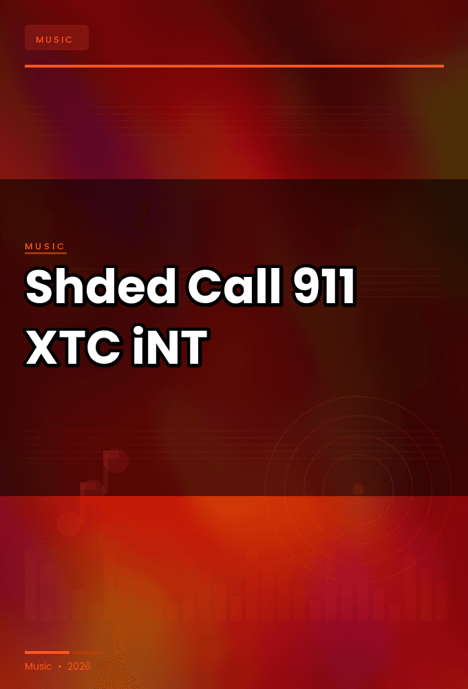 Shded-Call_911-SINGLE-WEB-2025-XTC_iNT