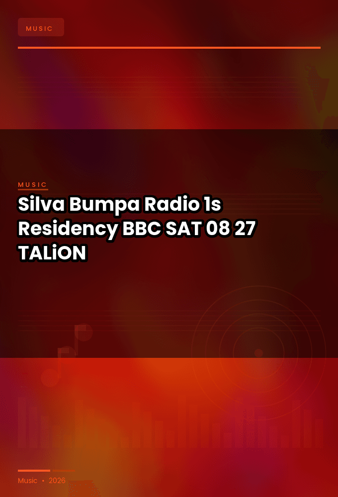 Silva_Bumpa_-_Radio_1s_Residency_BBC_-SAT-08-27-2026-TALiON