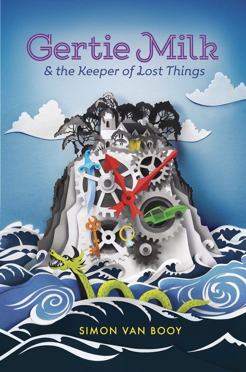 Simon.Van.Booy.-.Gertie.Milk.And.The.Keeper.Of.Lost.Things.2017.RETAIL.EPUB.eBook-CTO