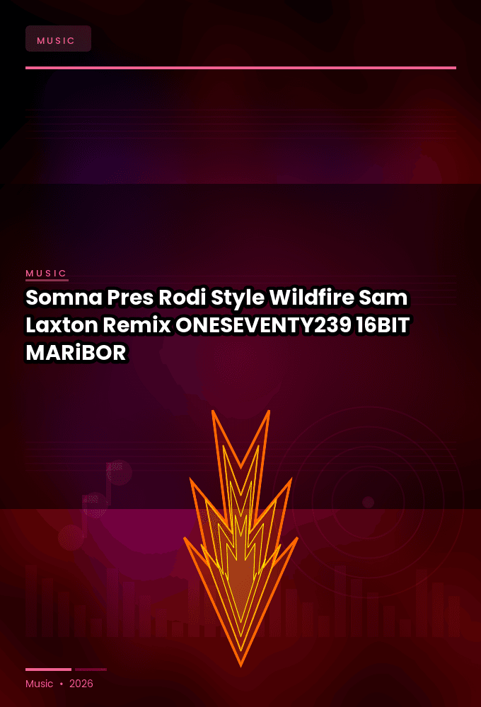 Somna_Pres._Rodi_Style-Wildfire_Sam_Laxton_Remix_-_ONESEVENTY239_-16BIT-WEB-FLAC-2026-MARiBOR