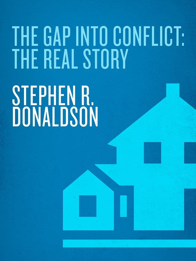 Stephen.R.Donaldson.-.The.Real.Story.The.Gap.Into.Conflict.2009.RETAIL.EPUB.eBook-CTO