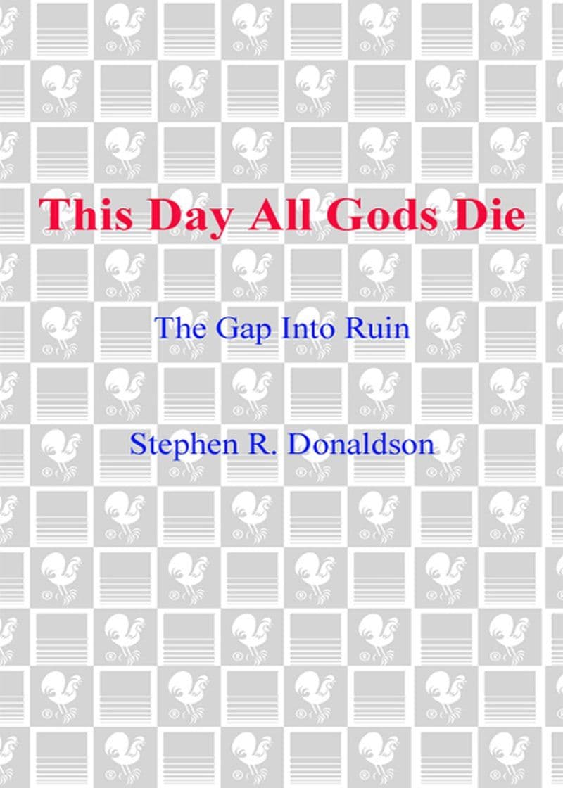 Stephen.R.Donaldson.-.This.Day.All.Gods.Die.2009.RETAIL.EPUB.eBook-CTO