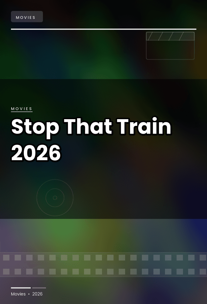 Stop That Train 2026 720p WEBRip-LAMA