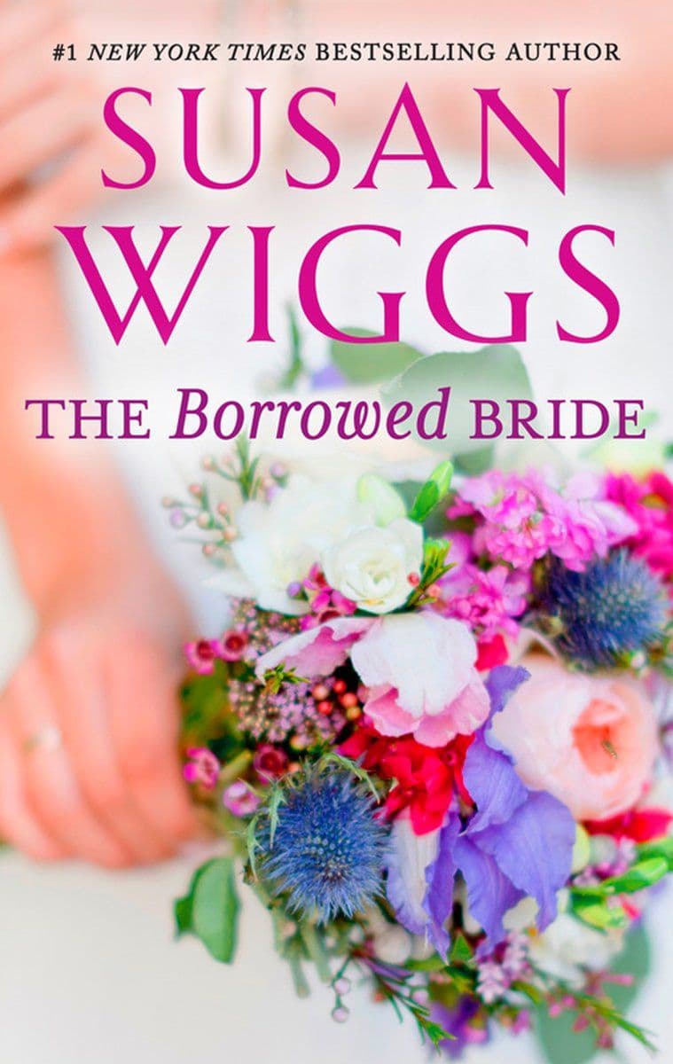 Susan.Wiggs.-.The.Borrowed.Bride.2016.RETAIL.EPUB.eBook-CTO
