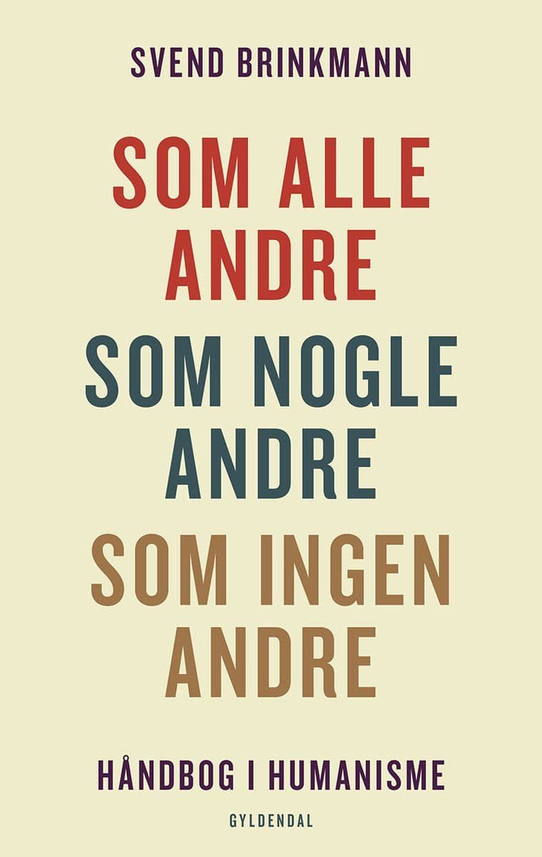 Svend.Brinkmann.Som.Alle.Andre.Som.Nogle.Andre.Som.Ingen.Andre.Handbog.I.Humanisme.2026.DANiSH.RETAiL.ePub.eBOOK-DECiPHER