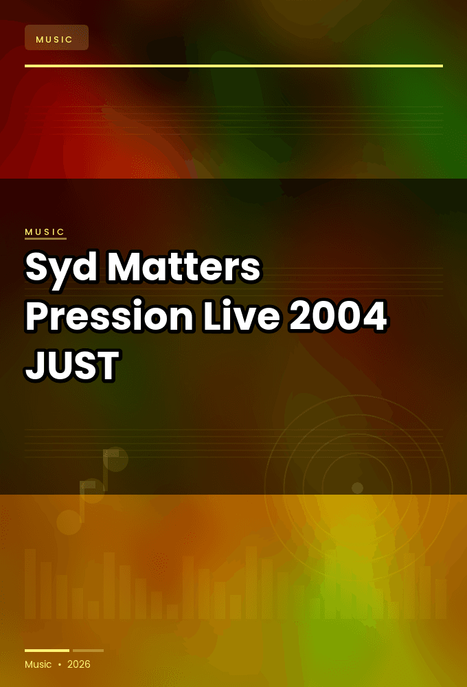 Syd_Matters-Pression-Live-2004-JUST