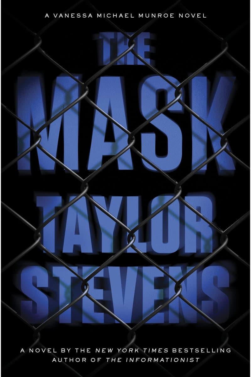 Taylor.Stevens.The.Mask.A.Vanessa.Michael.Munroe.Novel.2015.RETAiL.EPUB.eBook-NODE