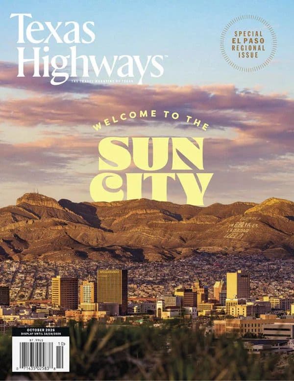 Texas Highways Magazine - October 2026