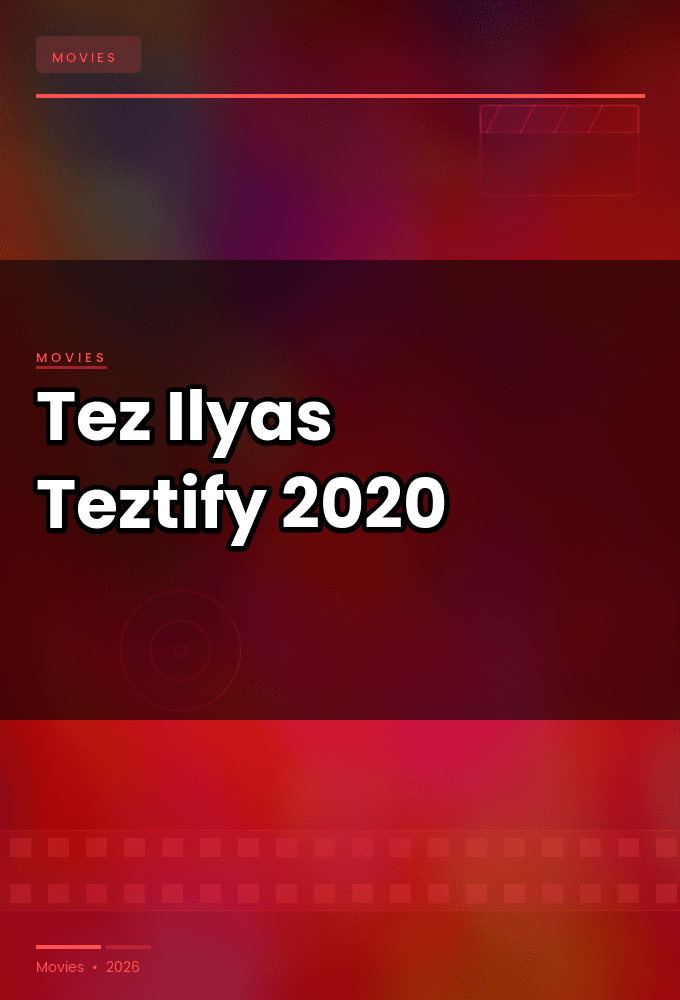 Tez Ilyas Teztify 2020 WEBRip-HaVeN