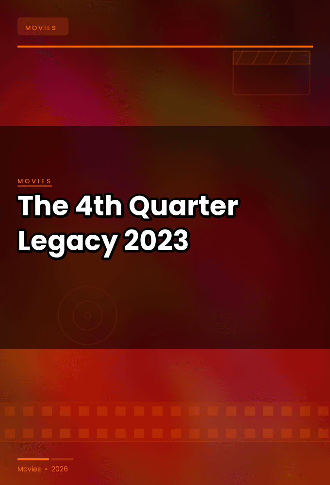 The 4th Quarter Legacy 2023 1080p WEBRip-YTSGGYTSBZ