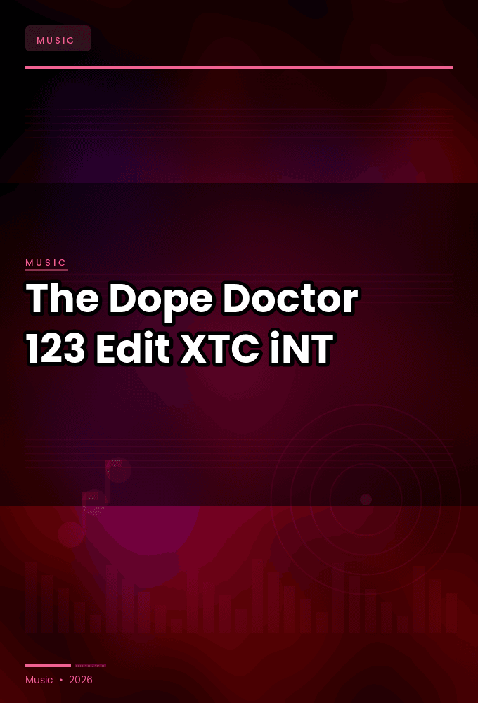 The_Dope_Doctor-123_Edit_-SINGLE-WEB-2025-XTC_iNT