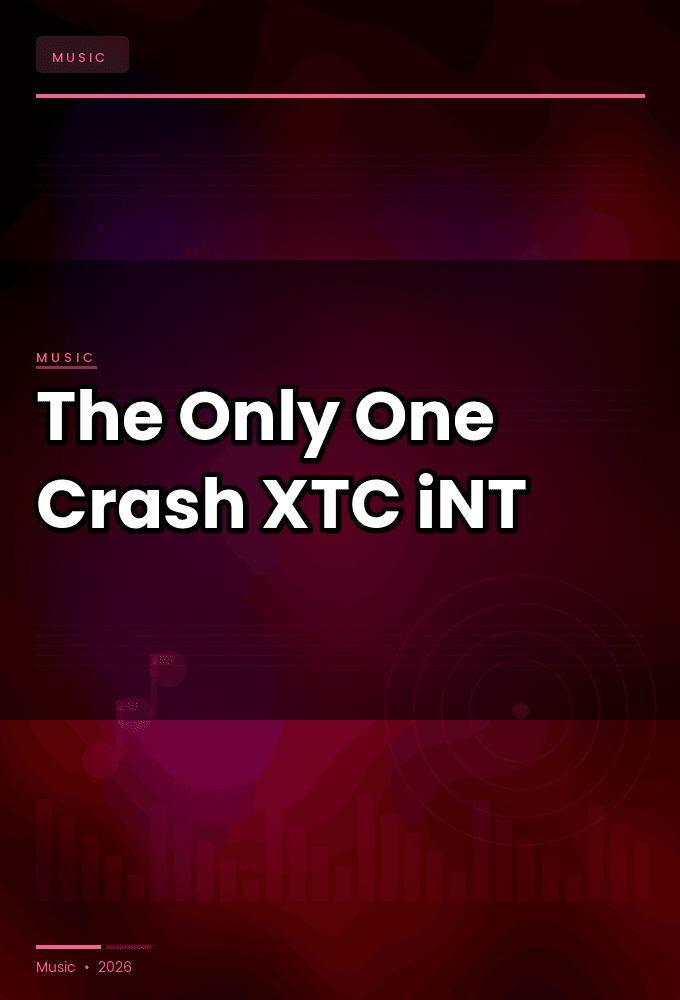 The_Only_One-Crash-SINGLE-WEB-2025-XTC_iNT