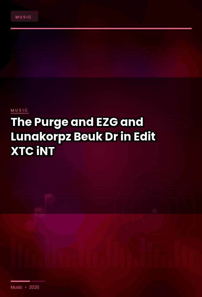 The_Purge_and_EZG_and_Lunakorpz-Beuk_Dr_in_Edit_-SINGLE-WEB-2024-XTC_iNT