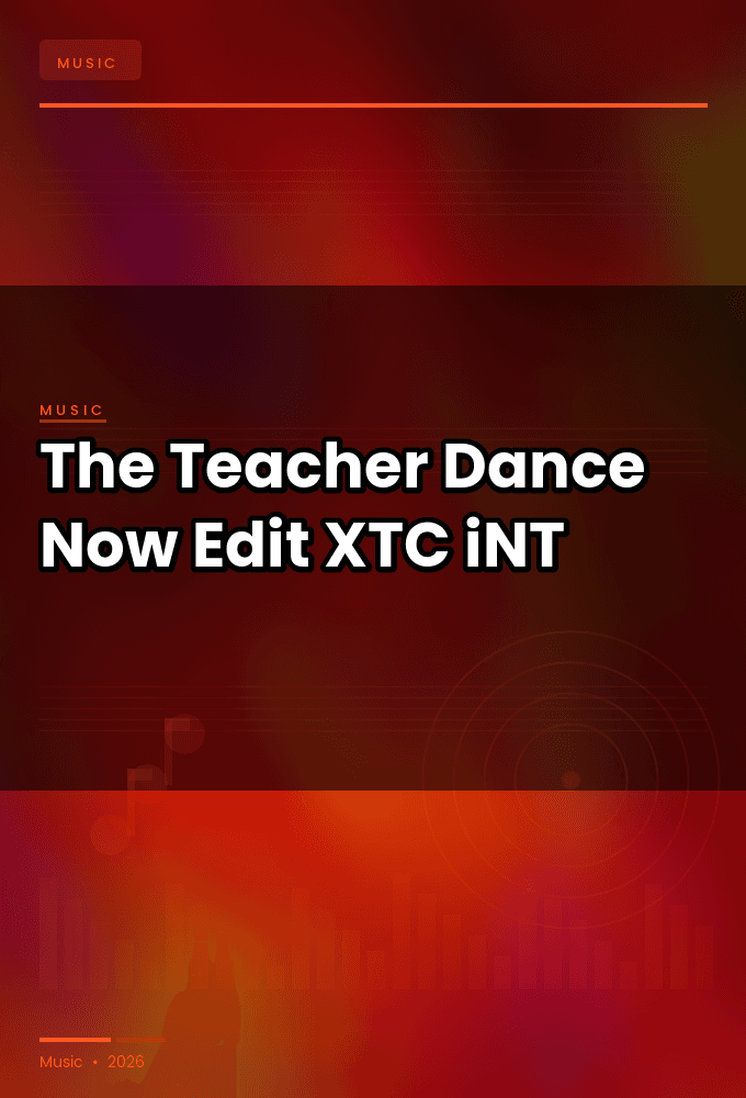 The_Teacher-Dance_Now_Edit_-SINGLE-WEB-2025-XTC_iNT