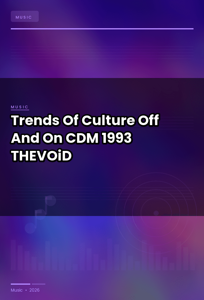 Trends_Of_Culture-Off_And_On-CDM-FLAC-1993-THEVOiD