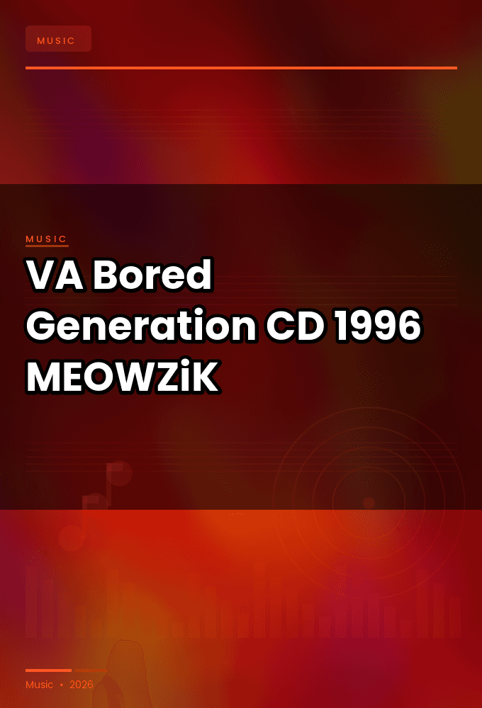 VA--Bored_Generation-CD-FLAC-1996-MEOWZiK