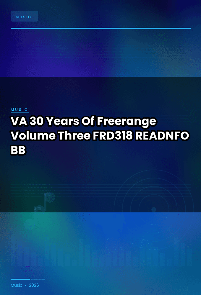 VA-30_Years_Of_Freerange_Volume_Three-_FRD318_-READNFO-WEB-2026-BB