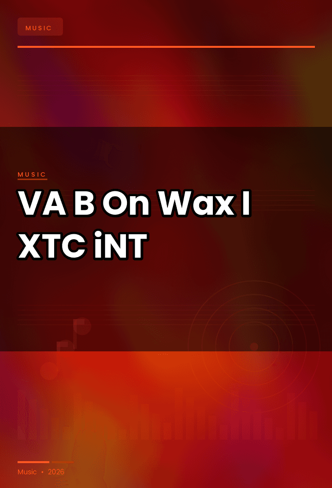 VA-B_-_On_Wax_I-WEB-2025-XTC_iNT